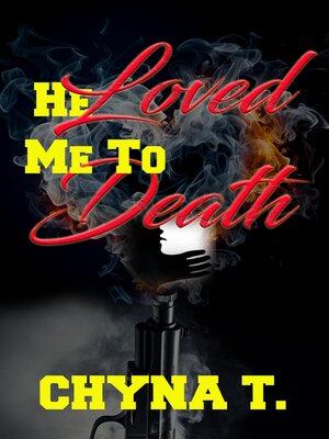 cover image of He Loved Me to Death
